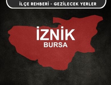 Bursa İznik Gezi Rehberi