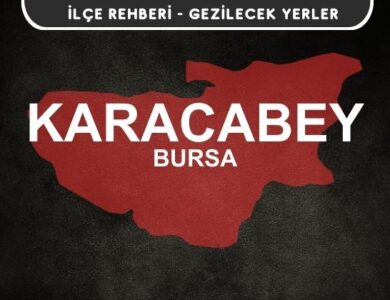 Bursa Karacabey Gezi Rehberi