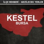 Bursa Kestel Gezi Rehberi