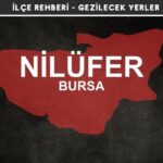 Bursa Nilüfer Gezi Rehberi