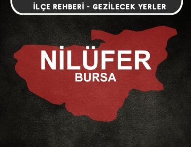 Bursa Nilüfer Gezi Rehberi