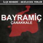 Çanakkale Bayramiç Gezi Rehberi