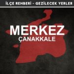 Çanakkale Merkez Gezi Rehberi