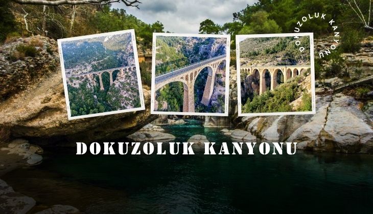 Dokuzoluk Kanyonu Nasıl Bir Yer