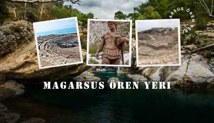 Magarsus Ören Yeri Nasıl Bir Yer