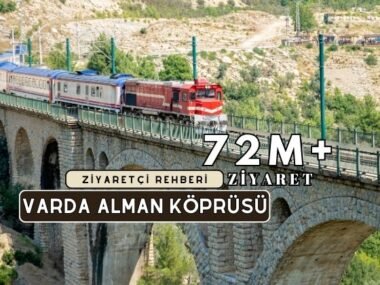 Varda Alman Köprüsü Kapsamlı Ziyaretçi Rehberi