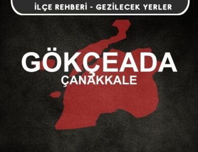 Çanakkale Gökçeada Gezi Rehberi