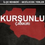 Çankırı Kurşunlu Gezi Rehberi