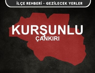 Çankırı Kurşunlu Gezi Rehberi