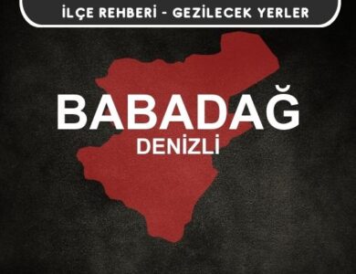 Denizli Babadağ Gezi Rehberi