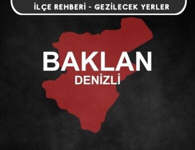 Denizli Baklan Gezi Rehberi