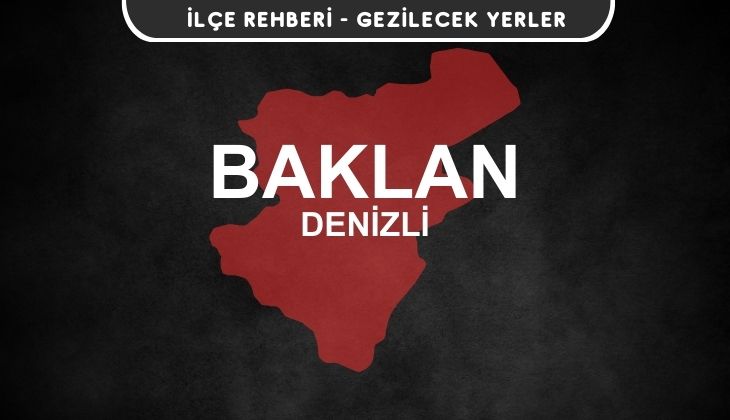 Denizli Baklan Gezi Rehberi