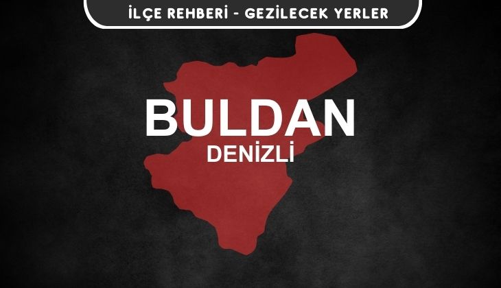 Denizli Buldan Gezi Rehberi