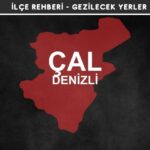 Denizli Çal Gezi Rehberi