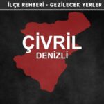 Denizli Çivril Gezi Rehberi