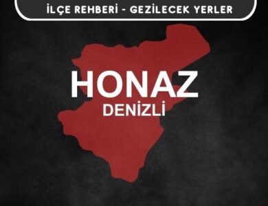 Denizli Honaz Gezi Rehberi