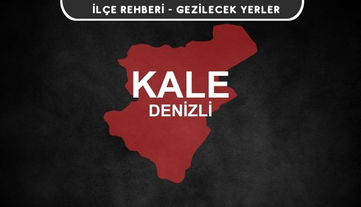 Denizli Kale Gezi Rehberi