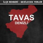 Denizli Tavas Gezi Rehberi