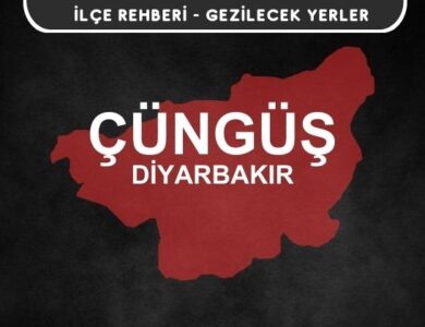 Diyarbakır Çüngüş Gezi Rehberi