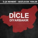 Diyarbakır Dicle Gezi Rehberi