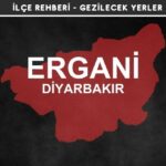 Diyarbakır Ergani Gezi Rehberi