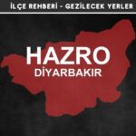 Diyarbakır Hazro Gezi Rehberi