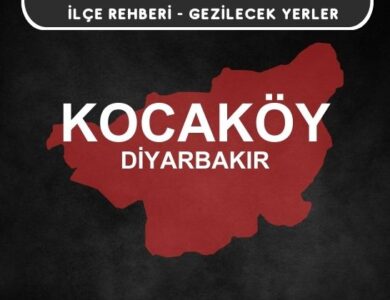 Diyarbakır Kocaköy Gezi Rehberi