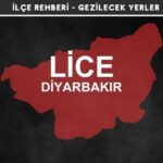 Diyarbakır Lice Gezi Rehberi