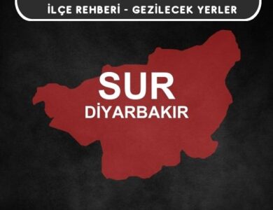 Diyarbakır Sur Gezi Rehberi