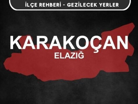 Elazığ Karakoçan Gezi Rehberi
