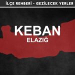 Elazığ Keban Gezi Rehberi