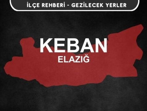 Elazığ Keban Gezi Rehberi