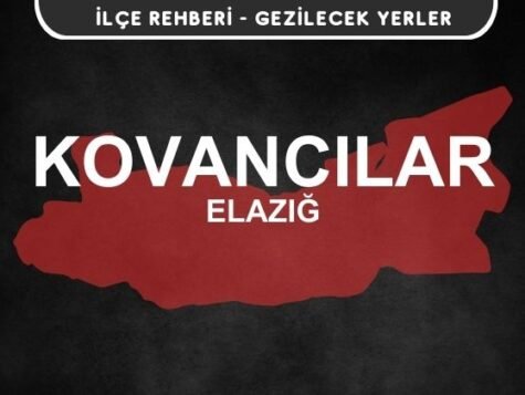 Elazığ Kovancılar Gezi Rehberi