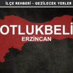 Erzincan Otlukbeli Gezi Rehberi