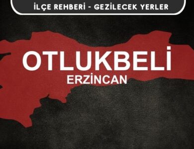 Erzincan Otlukbeli Gezi Rehberi