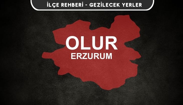 Erzurum Olur Gezi Rehberi