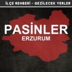 Erzurum Pasinler Gezi Rehberi