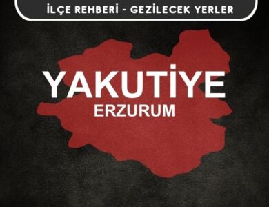 Erzurum Yakutiye Gezi Rehberi