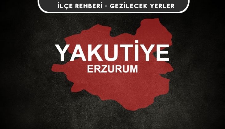 Erzurum Yakutiye Gezi Rehberi