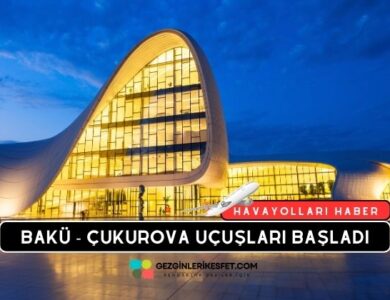 Azerbaycan Havayolları Bakü - Çukurova Direk Uçuşlarına Başladı