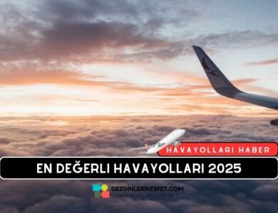 Dünyanın En Değerli Havayolu Şirketleri Listelendi