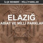 Elazığ Milli Parkları ve Tabiat Parkları Listesi