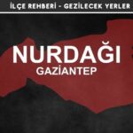 Gaziantep Nurdağı Gezi Rehberi