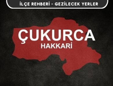 Hakkari Çukurca Gezi Rehberi