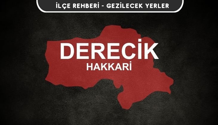 Hakkari Derecik Gezi Rehberi