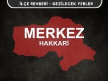 Hakkari Merkez Gezi Rehberi