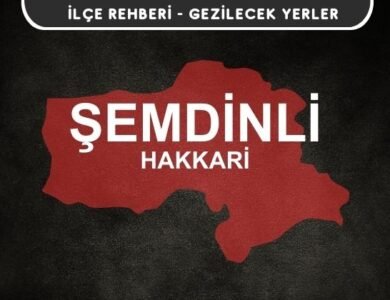 Hakkari Şemdinli Gezi Rehberi