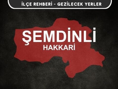 Hakkari Şemdinli Gezi Rehberi