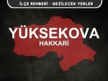 Hakkari Yüksekova Gezi Rehberi