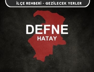 Hatay Defne Gezi Rehberi